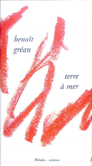 Terre à mer : Blieux II - Benoît Gréan