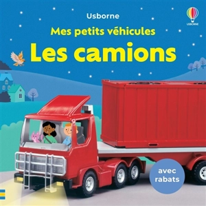 Les camions - Felicity Brooks