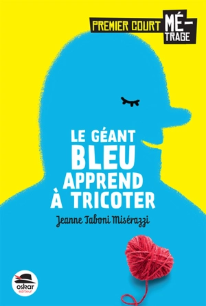 Le géant bleu apprend à tricoter - Jeanne Taboni Misérazzi