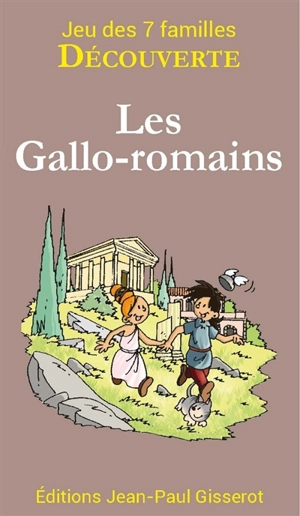 Les Gallo-Romains - Christophe Lazé