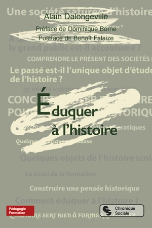 Eduquer à l'histoire - Alain Dalongeville