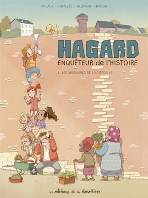 Hagard, enquêteur de l'histoire. Vol. 4. Les murmures de la citadelle - Mathieu Lavallée