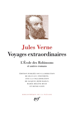 Voyages extraordinaires. L'école des Robinsons : et autres romans - Jules Verne