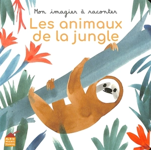 Les animaux de la jungle - Raphaële Glaux