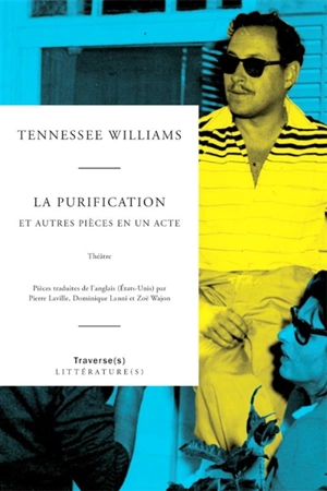 La purification : et autres pièces en un acte : théâtre - Tennessee Williams