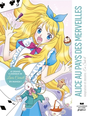 Alice au pays des merveilles : le grand classique de Lewis Carroll en manga ! - Suk-Il Eo