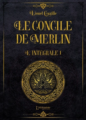 Le concile de Merlin : intégrale. Vol. 1 - Lionel Cruzille