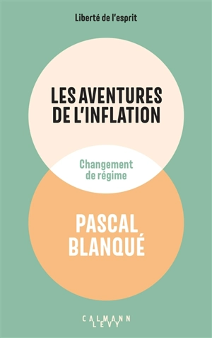 Les aventures de l'inflation : changement de régime - Pascal Blanqué