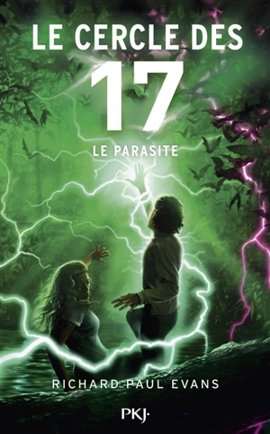 Le cercle des 17. Vol. 8. Le parasite - Richard Paul Evans