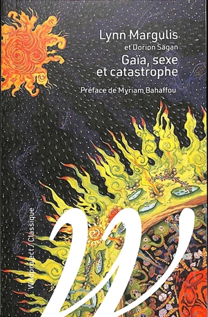 Gaïa, sexe et catastrophe - Lynn Margulis