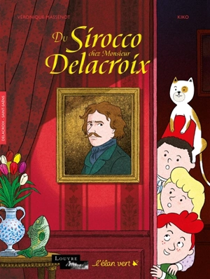 Du sirocco chez Monsieur Delacroix : Delacroix, Saint-Saëns - Véronique Massenot