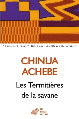 Les termitières de la savane - Chinua Achebe
