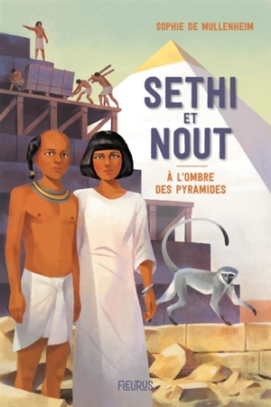 Sethi et Nout : à l'ombre des pyramides - Sophie de Mullenheim