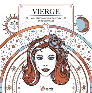 Vierge : mon petit cahier d'astrologie et de coloriage - Haumea