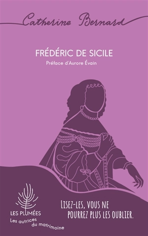 Frédéric de Sicile - Catherine Bernard