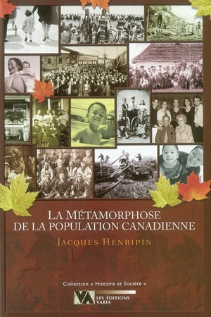 La Métamorphose de la population canadienne - Jacques Henripin