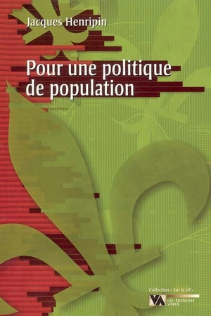 Pour une politique de la population - Jacques Henripin