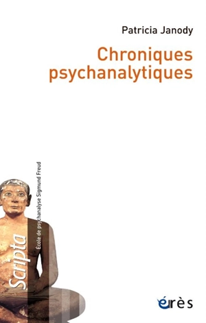 Chroniques psychanalytiques - Patricia Janody