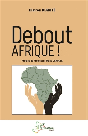 Debout Afrique ! - Diatrou Diakité