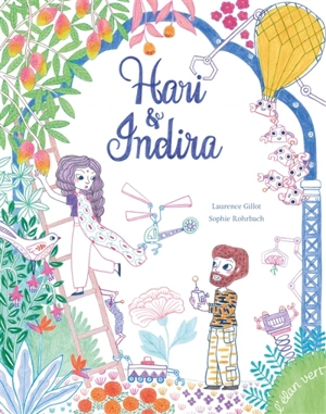 Hari & Indira - Laurence Gillot