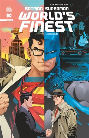 Batman Superman world's finest. Vol. 3. Elémentaire - Mark Waid