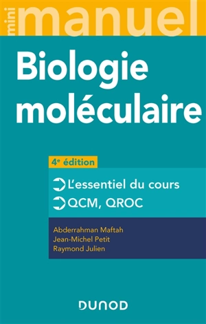 Biologie moléculaire : l'essentiel du cours, QCM, QROC - Abderrahman Maftah