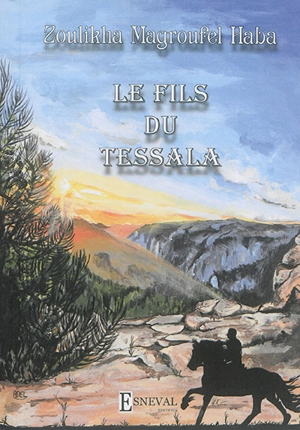 Le fils du Tessala - Zoulikha Magroufel Haba