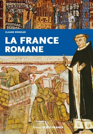 La France romane - Claude Wenzler