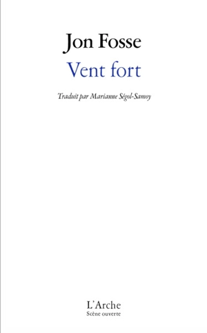 Vent fort - Jon Fosse