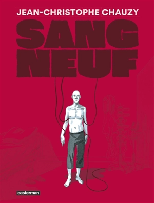 Sang neuf - Jean-Christophe Chauzy