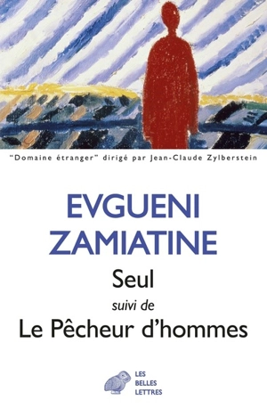 Seul. Le pêcheur d'hommes - Evgueni Ivanovitch Zamiatine