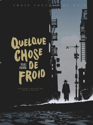 Quelque chose de froid - Philippe Pelaez