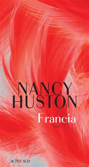 Francia - Nancy Huston