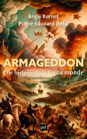 Armageddon : une histoire de la fin du monde - Régis Burnet