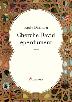 Cherche David éperdument - Paule Darmon