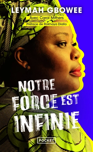 Notre force est infinie - Leymah Gbowee