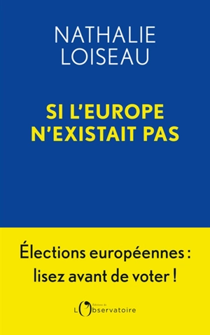 Si l'Europe n'existait pas - Nathalie Loiseau