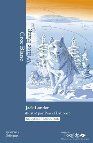 Croc-Blanc. White fang - Jack London