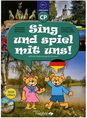 Sing und spiel mit uns! : manuel d'apprentissage de l'allemand, cycle 2 A1-1 : débutants, CP - Alain Kermann