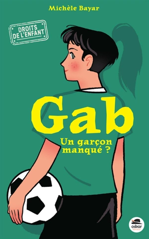 Gab, un garçon manqué ? - Michèle Bayar