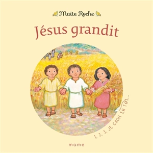 Jésus grandit - Maïte Roche