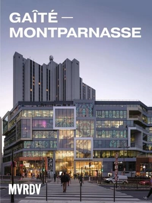 Gaité-Montparnasse : MVRDV - Cléa Caldéroni