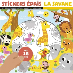 La savane : stickers épais : dès 18 mois - Marie Kyprianou