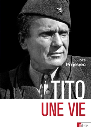 Tito : une vie - Joze Pirjevec