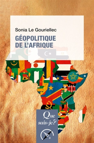 Géopolitique de l'Afrique - Sonia Le Gouriellec