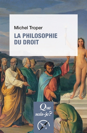 La philosophie du droit - Michel Troper