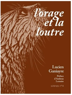 L'orage et la loutre - Lucien Ganiayre