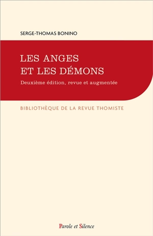 Les anges et les démons : quatorze leçons de théologie - Serge-Thomas Bonino