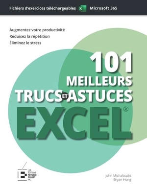 101 meilleurs trucs et astuces Excel - Michaloudis, John