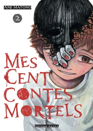 Mes cent contes mortels. Vol. 2 - Anji Matono